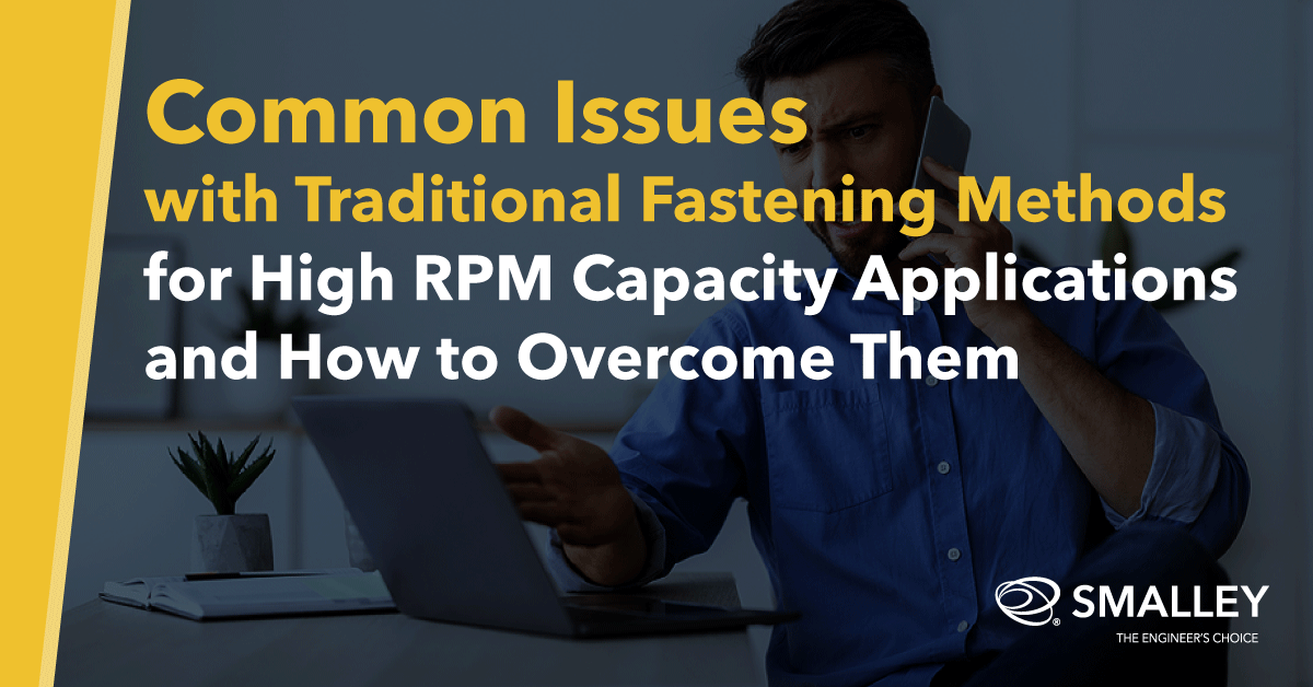 http://www.kaiyun55.cn/blog/common-issues-traditional-fastening-methods-high-rpm-capacity-applications-and-how-overcome